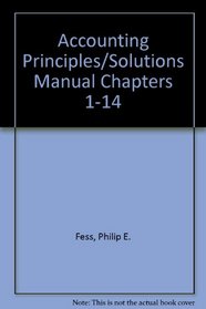Accounting Principles/Solutions Manual Chapters 1-14