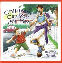 Children Can You Hear Me: How to Hear and See God