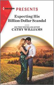 Expecting His Billion-Dollar Scandal (Once Upon a Temptation, Bk 5) (Harlequin Presents, No 3821)