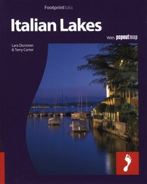 Italian Lakes: Full color regional travel guide to the Italian Lakes (Footprint Italia)
