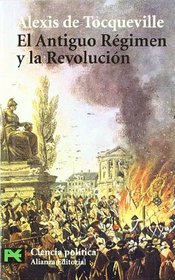 El antiguo regimen y la revolucion / The Old Regime and the Revolution (Ciencias Sociales/ Social Sciences) (Spanish Edition)