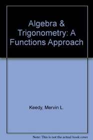 Algebra & Trigonometry: A Functions Approach