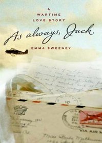 As Always, Jack : A Wartime Love Story
