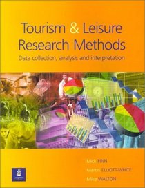 Tourism and Leisure Research Methods: Data Collection, Analysis, and Interpretation