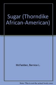 Sugar (Thorndike Press Large Print African-American Series)