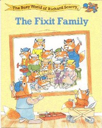 The Fixit Family (The Busy World of Richard Scarry)