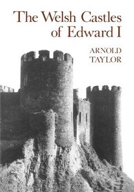 The Welsh Castles of Edward I