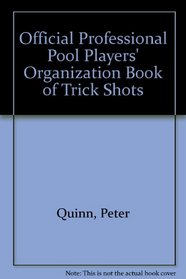 Official Professional Pool Players' Organization Book of Trick Shots