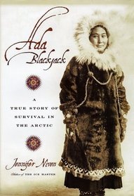 Ada Blackjack: A true story of survival in the arctic