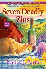 Seven Deadly Zins: A Wine Country Mystery