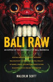 Bali Raw: An expos of the underbelly of Bali, Indonesia