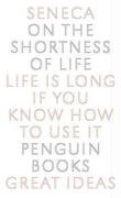 On the Shortness of Life (Penguin Great Ideas)