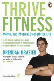 Thrive Fitness: Mental and Physical Strength for Life