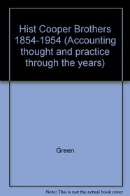 HIST COOPER BROTHERS 1854-1954 (Accounting thought and practice through the years)