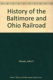 History of the Baltimore and Ohio Railroad