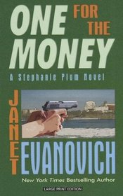 One for the Money (Stephanie Plum, Bk 1) (Large Print)