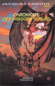 Chronique des dragons oublies: Roman (Imagine) (French Edition)