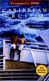 Frommer's 2000 Caribbean Cruises: And Ports of Call (Frommer's Caribbean Cruises and Ports of Call 2000)