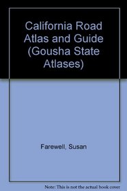 Gousha California Road Atlas and Visitor's Guide (Gousha State Atlases)