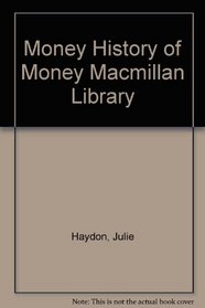 History of Money (Money - Macmillan Library)