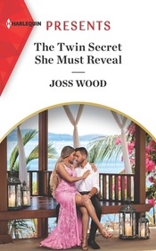 The Twin Secret She Must Reveal (Scandals of the Le Roux Wedding, Bk 3) (Harlequin Presents, No 4062)