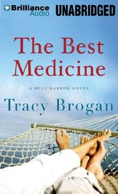 The Best Medicine (A Bell Harbor Novel)