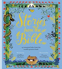 Stories from the Bible: 15 treasured tales from the world's greatest book