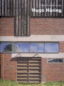 Hugo Haring : The Organic versus the Geometric