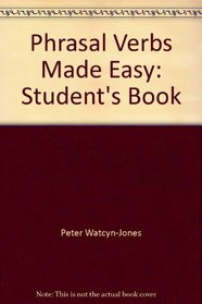 Phrasal Verbs Made Easy: Student's Book
