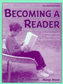 Becoming A Reader: A Developmental Approach to Reading Instruction (2nd Edition)