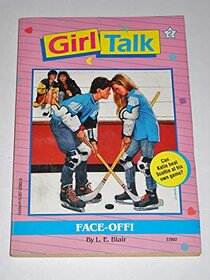 Face-Off! (Girl Talk, Bk 2)