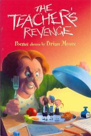 The Teacher's Revenge (Hungry for Poetry 2003)