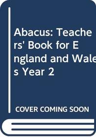 Abacus: Teachers' Book for England and Wales Year 2