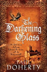The Darkening Glass (Mathilde of Westminster, Bk 3)
