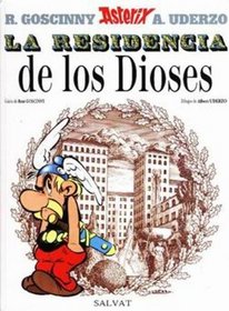 Asterix y La Residencia de los Dioses (Spanish edition of Asterix and the Mansions of the Gods)