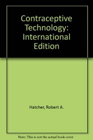 Contraceptive Technology: International Edition