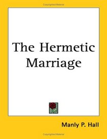 The Hermetic Marriage