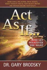 Act As If...