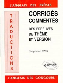 L'Anglais des prpas: Traductions, corrigs comments des preuves de thme et version, 1984-1988