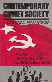 Contemporary Soviet Society. Sociological Perspectives.