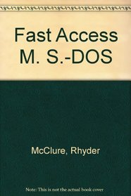 Fast Access-Microsoft DOS