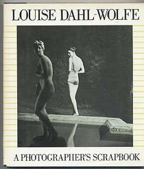 Louise Dahl-Wolfe: A photographer's scrapbook