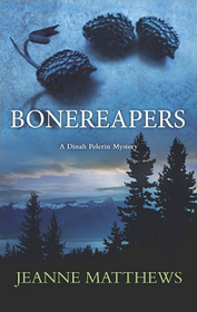 Bonereapers (Dinah Pelerin,Bk 3)