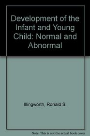 Development of the Infant and Young Child: Normal and Abnormal