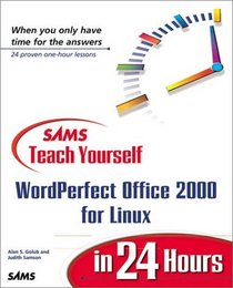 Sams Teach Yourself WordPerfect Office 2000 for Linux in 24 Hours (Teach Yourself -- 24 Hours)