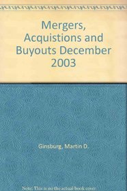 Mergers, Acquistions and Buyouts December 2003 (Practitioner Title)