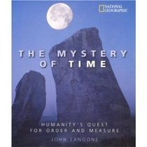 The Mystery of Time: Humanity's Quest for Order and Measure