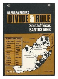 Divide & rule: South Africa's Bantustans