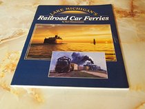 Lake Michigan's Railroad Car Ferries