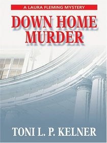 Down Home Murder (Laura Fleming, Bk 1) (Large Print)
